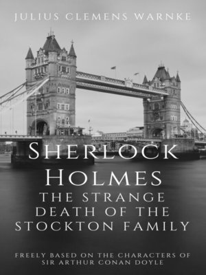 cover image of Sherlock Holmes and the Strange Death of the Stockton Family